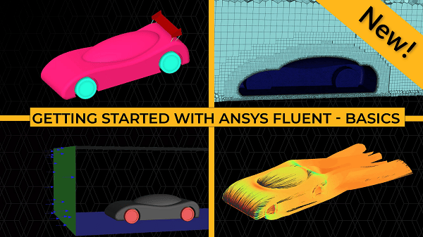 Getting Started with Ansys Fluent - Basics